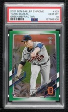 2021 Chrome Ben Baller Edition Green Refractor 10/99 Tarik Skubal PSA 10 i6e