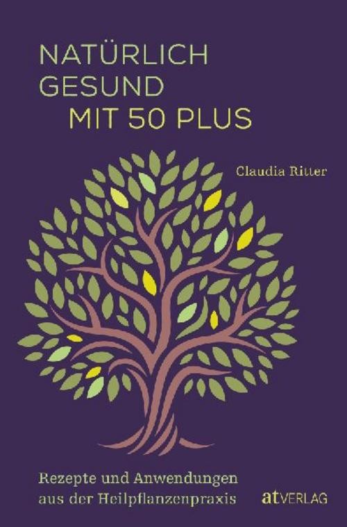 Natürlich gesund mit 50 plus Claudia Ritter