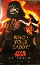 STAR WARS Episode III "Who's your Daddy?" promotional 11" x 17" poster (2005)