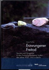 Erzwungener Freitod : Spuren und Zeugnisse v....