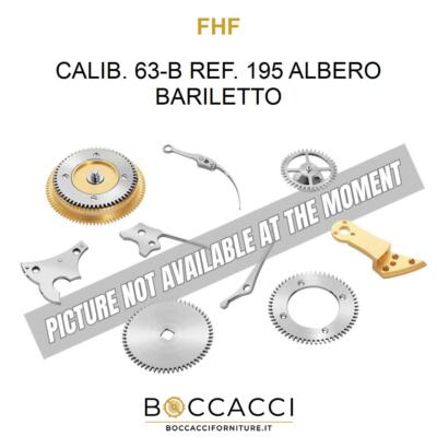 FHF CALIB. 63-B REF. 195 ALBERO BARILETTO Calib: 63-B (EXCELLENT STATE)