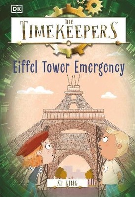SJ King The Timekeepers: Eiffel Tower Emergency (Gebundene Ausgabe) Timekeepers