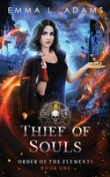 Thief of Souls Emma L. Adams Taschenbuch Order of the Elements Englisch 2023