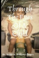 Through The Eyes Of A Child | Steppi G. Williams-Rogers | Taschenbuch | Englisch