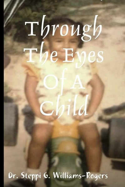 Through The Eyes Of A Child | Steppi G. Williams-Rogers | Taschenbuch | Englisch-image
