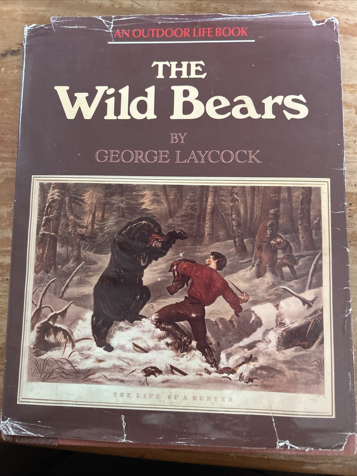 The Wild Bears By George Laycock Outdoor Life Book (1986 HCDJ)
