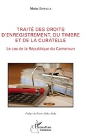 Traité Des Droits D'enregistrement, Du Timbre Et De La Curatelle Ebellè Buch