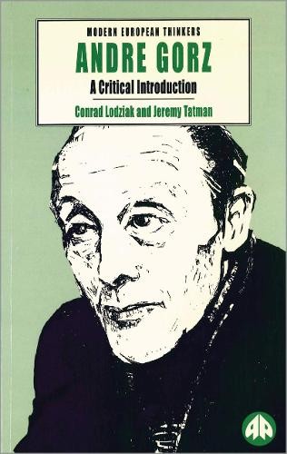 Andre Gorz by Conrad Lodziak, Jeremy Tatman - 9780745307879