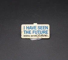 General Motors I Have Seen The Future Futurama Tab Pin 1964 NY Worlds Fair