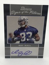 2007 Bowman Football Signs of the Future Roy Hall Autograph Rookie *A8