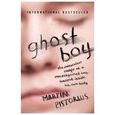 Ghost Boy : The Miraculous Escape of a Misdiagnosed Boy Trapped Inside His ...