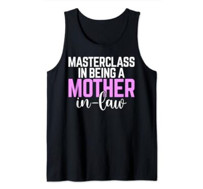 Masterclass in being a Mother in Law Tank Top