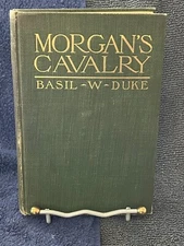 MORGAN'S CAVALRY - 1906 1st Ed. By Basil Duke With RARE Prospectus