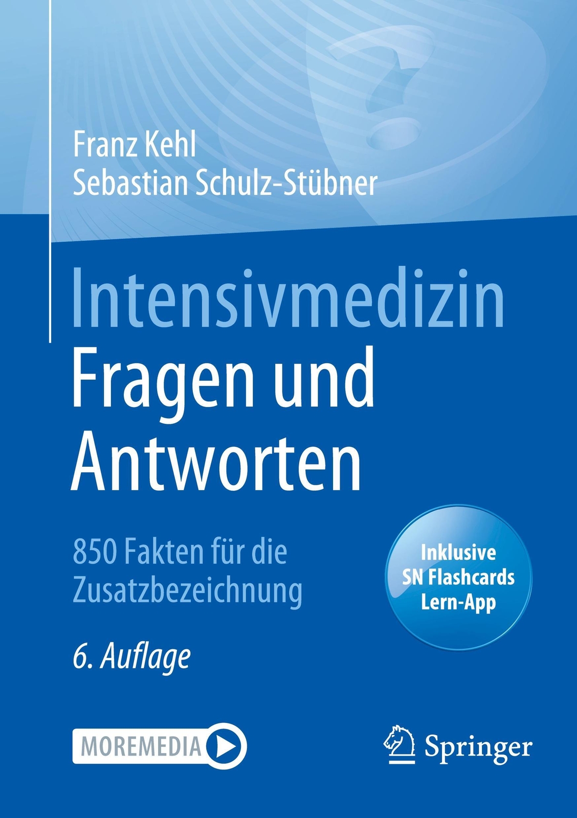 Thumbnail - Franz Kehl (u. A.) | Intensivmedizin Fragen Und Antworten | Bundle |