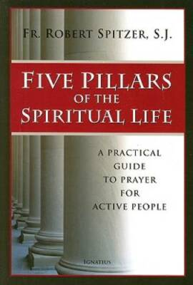 #ad Five Pillars of the Spiritual Life: A Practical Guide to Prayer for Activ GOOD $4.32