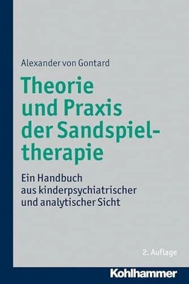 Theorie und Praxis der Sandspieltherapie: Ein Handbuch Buch W. Kohlhammer GmbH
