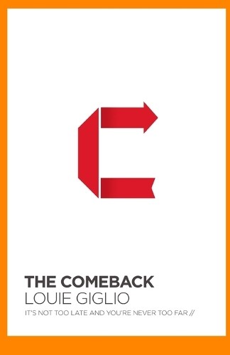 The Comeback by Louie Giglio - 9780718097134