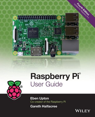 Eben Upton (u. a.) | Raspberry Pi User Guide | Taschenbuch | Englisch (2016)