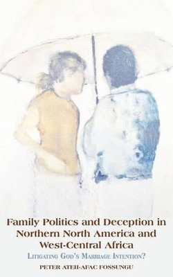 #ad Family Politics and Deception in Northern North America and West Central Africa. AU $83.32