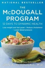 The McDougall Program: 12 Days to Dynamic Health (Plume) - Paperback - GOOD