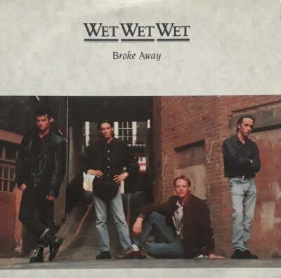 Wet Wet Wet-Broke Away/You've Had It Vinyl 7'' Single.1989 Phonogram JEWEL 10.