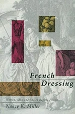 French Dressing : Women, Men, and Fiction in the Ancien Regime Na