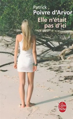 Elle n'était pas d'ici, Patrick Poivre d'Arvor
