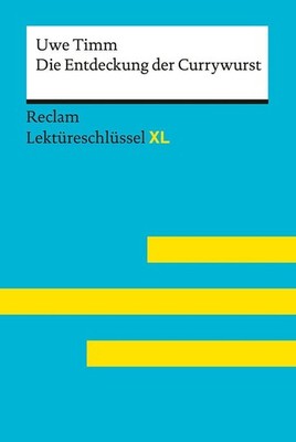 Die Entdeckung der Currywurst von Uwe Timm: Lektüreschlüssel mit Inhaltsang ...