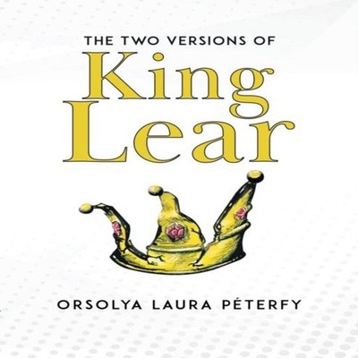 The Two Versions of King Lear Prime Seven Media Paperback Prime S