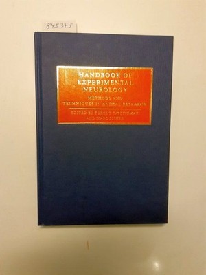Handbook of Experimental Neurology : Methods and Techniques in Animal Research :