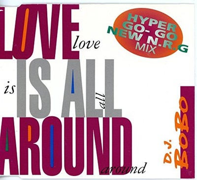 Love Is All Around - DJ Bobo
