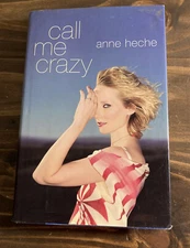 Anne Heche SIGNED Call Me Crazy Hardcover Book With Dust Jacket ~ RARE! RIP!