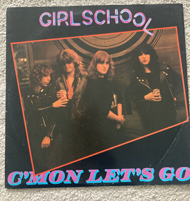 Girlschool - c mon lets go 10  Lp