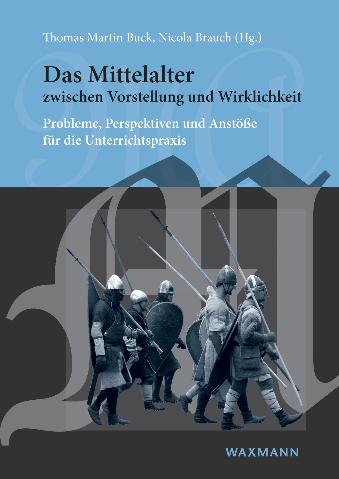 Thumbnail - Nicola Brauch (u. A.) | Das Mittelalter Zwischen Vorstellung Und