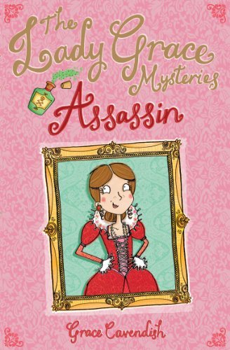 The Lady Grace Mysteries: Assassin,Grace Cavendish