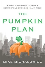 The Pumpkin Plan : A Simple Strategy to Grow a Remarkable Busines