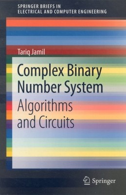 Jamil - Complex Binary Number System   Algorithms and Circuits - New p - X555z