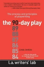 The 90-Day Play: The Process and Principles of Playwriting by Jenkins, Linda,...