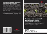 Vertical Movement Of Phosphorus Under Controlled Conditions Ln Melo (U. A.) Buch