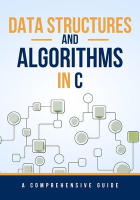 Maxwell Rivers Data Structures and Algorithms in C (Taschenbuch) (US IMPORT)