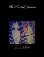 The Scent Of Jasmine Lioness Dewinter Taschenbuch Kartoniert / Broschiert 2014