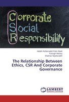 The Relationship Between Ethics, Csr And Corporate Governance Adeleh Ashtarzadeh