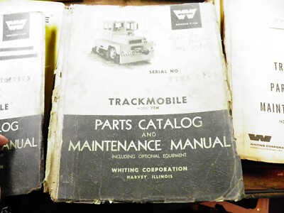 WHITING TRACKMOBILE MODEL 7TM PARTS CATALOG AND MAINTENANCE MANUAL