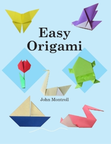 John Montroll Easy Origami (Tascabile) Easy Origami