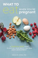 Nicole M. Avena | What To Eat When You're Pregnant | Taschenbuch | Englisch