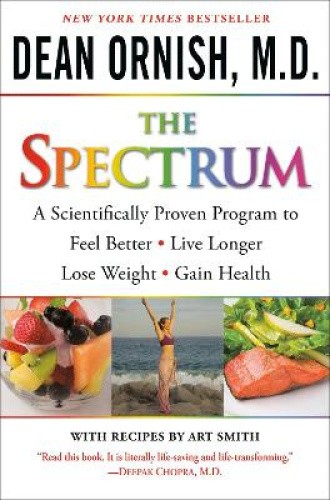 The Spectrum: A Scientifically Proven Program to Feel Better, Live Longer,