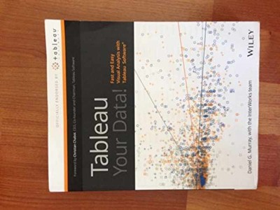 Tableau Your Data!: Fast and Easy Visual - Paperback, by Murray Daniel G. - Good