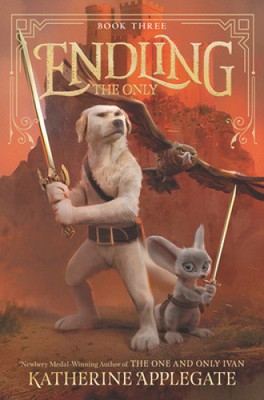 Endling #3: The Only by Applegate, Katherine