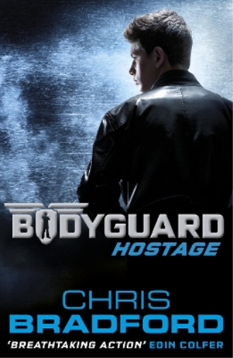 Chris Bradford Bodyguard: Hostage (Book 1) (Tascabile) Bodyguard