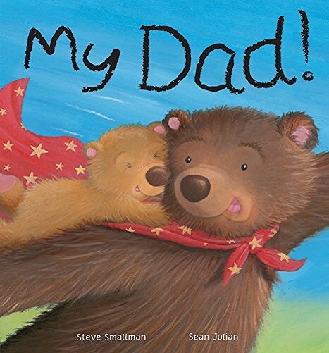 My Dad! By Steve Smallman NEW Paperback Childrens Picture Book